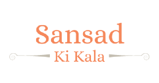 Sansad ki Kala Sansad ki Kala